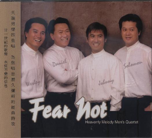 Fear Not - Heavenly Melody's Men's Quartet